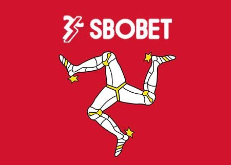 Isle of Man – Giấy phép hoạt động của Sbobet tại Châu Âu